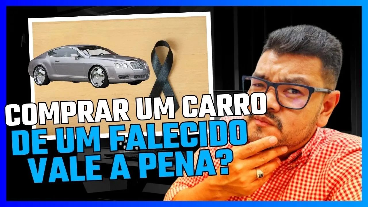 Como comprar um ve&iacute;culo de um falecido