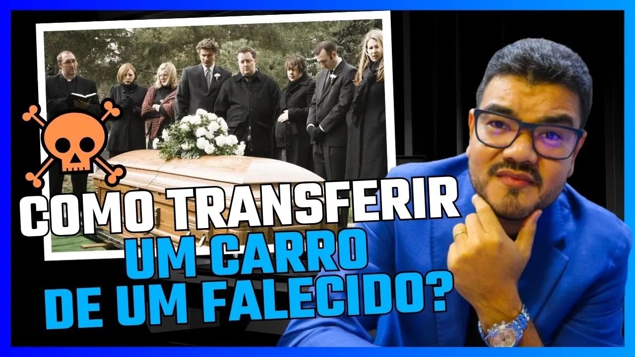 Como transferir um ve&iacute;culo de uma pessoa falecida?